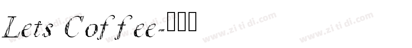 Lets Coffee字体转换